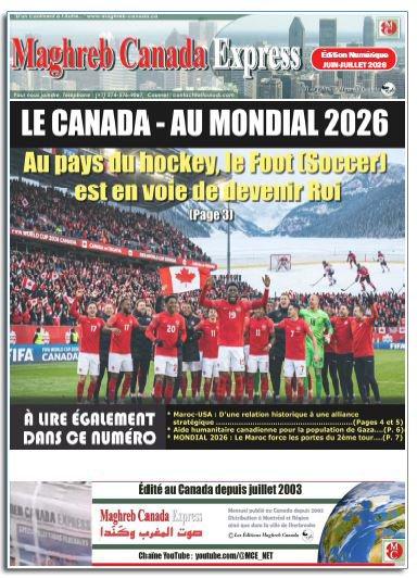 Maghreb Canada Express ÉDITION DU MOIS DE JUIN-JUILLET 2026
